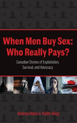 When Men Buy Sex: Who Really Pays?: Canadian St... 1039168515 Book Cover