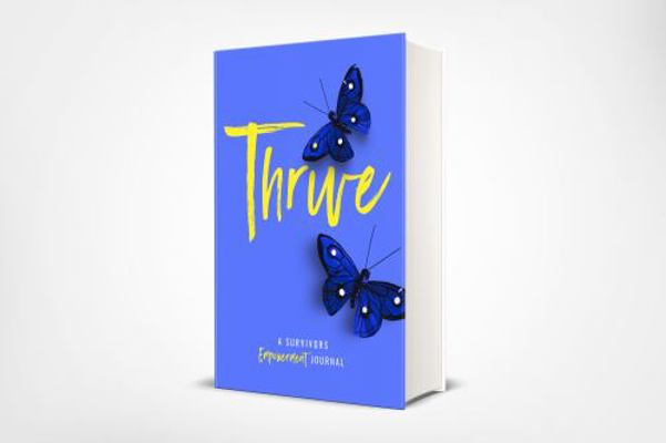 Paperback Thrive : A Survivor's Empowerment Journal Book