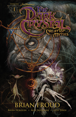 Jim Henson's the Dark Crystal: Creation Myths, ... 1608867048 Book Cover
