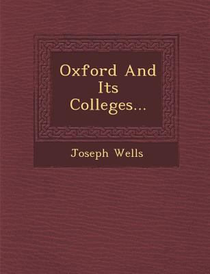 Oxford and Its Colleges... 1249988993 Book Cover