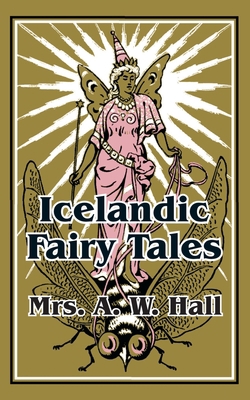 Icelandic Fairy Tales 1410103293 Book Cover