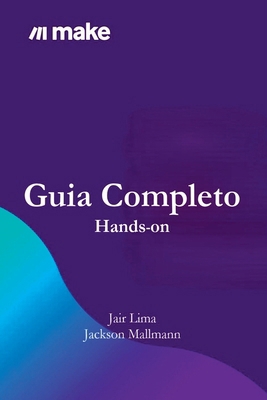 Make Guia Completo [Portuguese] 6526637604 Book Cover