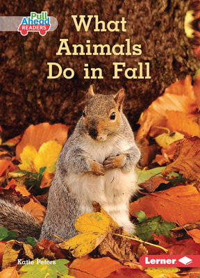 What Animals Do in Fall B0BP7QWLNP Book Cover