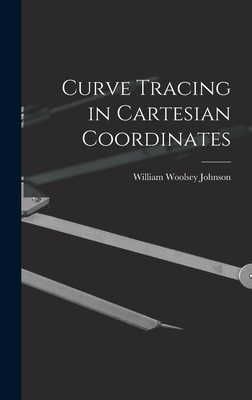 Curve Tracing in Cartesian Coordinates 1017508909 Book Cover