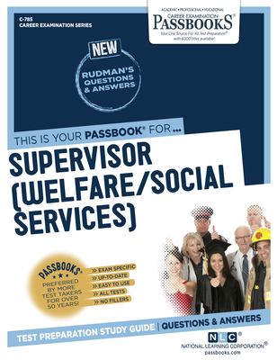 Supervisor (Welfare/Social Services) (C-785): P... 1731807856 Book Cover