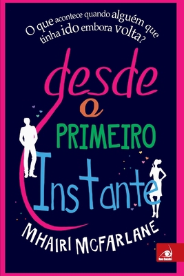 Desde o Primeiro Instante [Portuguese] 8581634206 Book Cover