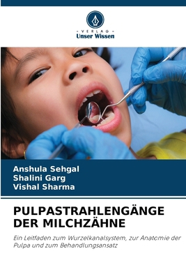 Pulpastrahlengänge Der Milchzähne [German] 3330823658 Book Cover