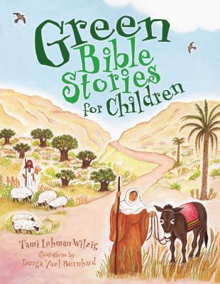 Green Bible Stories for Children 0761351361 Book Cover