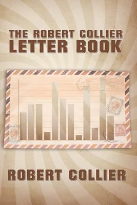 The Robert Collier Letter Book 1533523495 Book Cover