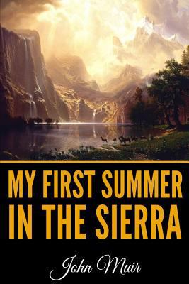 My First Summer in the Sierra - Illustrated Edi... 1797849484 Book Cover
