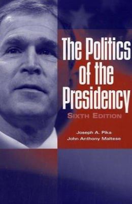 The Politics of the Presidency 156802858X Book Cover