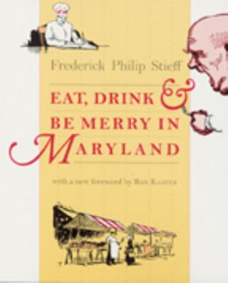 Eat, Drink, and Be Merry in Maryland 0801857368 Book Cover