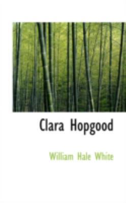 Clara Hopgood 0559346506 Book Cover