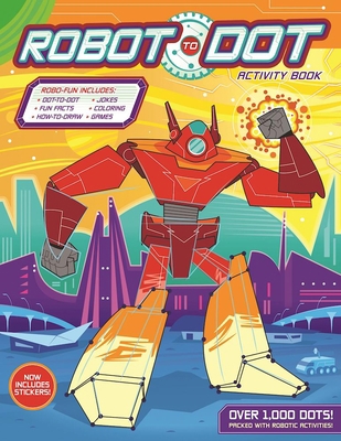 Robot-To-Dot Activity Book 0996599886 Book Cover