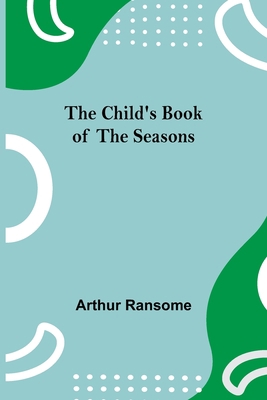 The Child's Book of the Seasons 9355119089 Book Cover