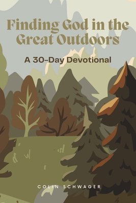 Finding God in the Great Outdoors: A 30-Day Dev... B0CJLLNBPX Book Cover