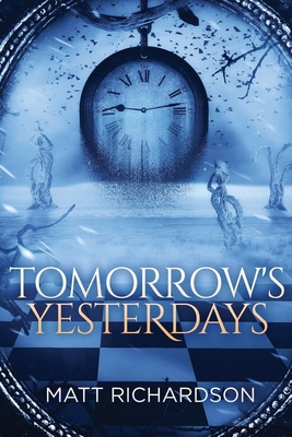 Tomorrow's Yesterdays 1077757670 Book Cover