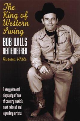 The King of Western Swing: Bob Wills Remembered 0823077454 Book Cover