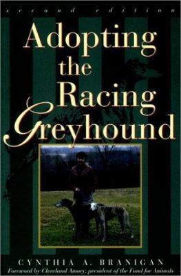 Adopting the Racing Greyhound 087605193X Book Cover