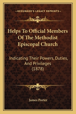 Helps To Official Members Of The Methodist Epis... 1164012940 Book Cover