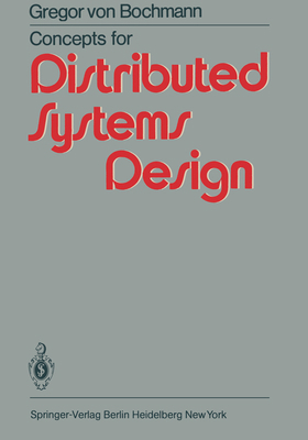 Concepts for Distributed Systems Design 3642688535 Book Cover