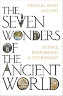 The Seven Wonders of the Ancient World: Science... 0197648142 Book Cover