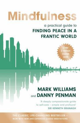 Mindfulness: A Practical Guide to Finding Peace... 074995308X Book Cover