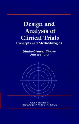 Design and Analysis of Clinical Trials: Concept... 047113404X Book Cover