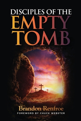 Disciples of the Empty Tomb B087H8WCWX Book Cover