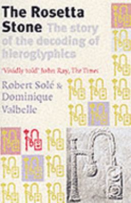 The Rosetta Stone : The Story of the Decoding o... 1861973446 Book Cover