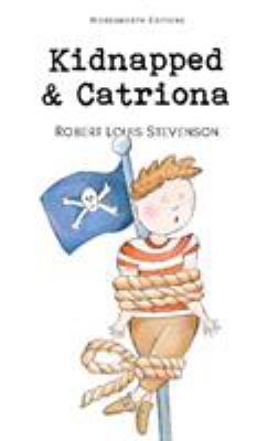 Kidnapped & Catriona 1853261173 Book Cover