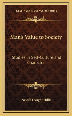 Man's Value to Society: Studies in Self-Culture... 1163315192 Book Cover