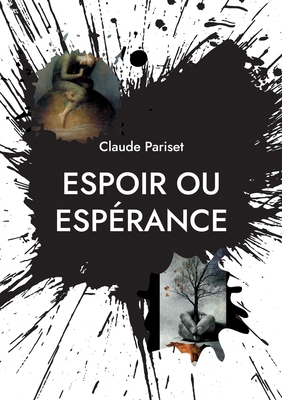 Espoir ou espérance: poésies [French] 2322423947 Book Cover
