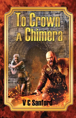 To Crown a Chimera 1735343528 Book Cover