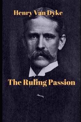 The Ruling Passion 1657943321 Book Cover