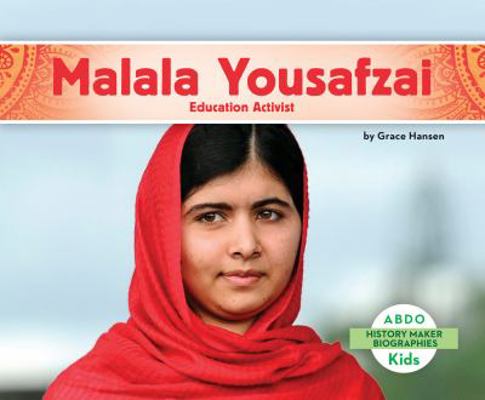 Malala Yousafzai: Education Activist 1629707031 Book Cover