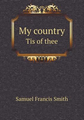 My country Tis of thee 5518834543 Book Cover