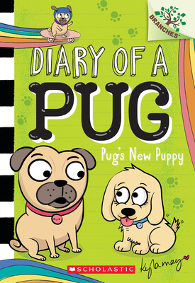 Pug's New Puppy: A Branches Book (Diary of a Pu... 1338713531 Book Cover