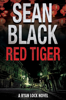 Red Tiger: A Ryan Lock Novel 1791512445 Book Cover