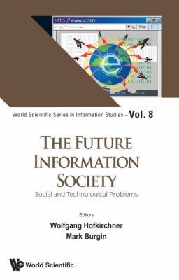 Future Information Society, The: Social and Tec... 9813108967 Book Cover
