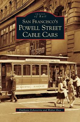 San Francisco's Powell Street Cable Cars 1531616607 Book Cover
