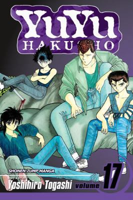 Yuyu Hakusho, Vol. 17 1421524481 Book Cover