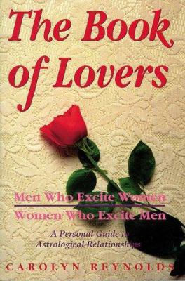 The Book of Lovers: Men Who Excite Women, Women... 0875422896 Book Cover