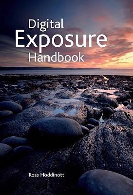 Digital Exposure Handbook 1861085338 Book Cover