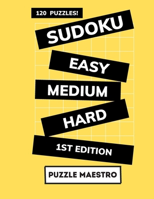Sudoku: Easy, Medium and Hard: 120 Puzzles to c... B08PM3QW5N Book Cover