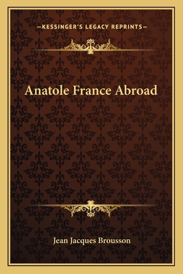 Anatole France Abroad 1162789581 Book Cover