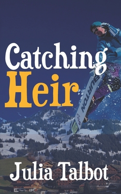 Catching Heir B08CM6LDJ9 Book Cover