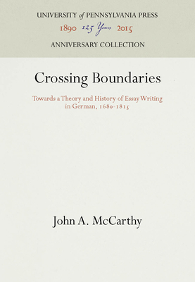 Crossing Boundaries: Towards a Theory and Histo... 0812281489 Book Cover