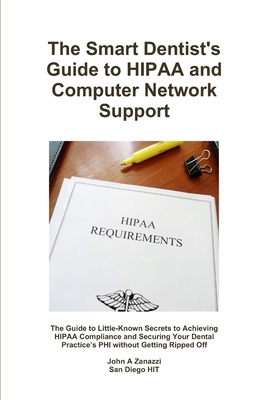 The Smart Dentist's Guide to HIPAA and Computer... 1387992201 Book Cover