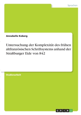 Untersuchung der Komplexität des frühen altfran... [German] 3346352374 Book Cover